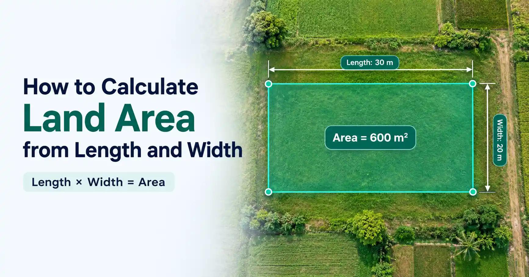 How to Calculate Land Area from Length and Width
